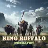 King Buffalo - Single album lyrics, reviews, download