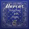 Marcas (feat. T-Rex & Haza) - Single album lyrics, reviews, download