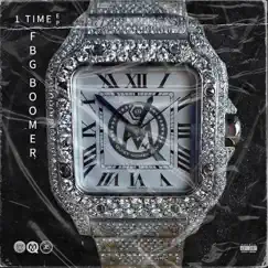 1 TIme - EP by FBG Boomer album reviews, ratings, credits