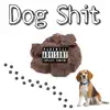 Dog Shit - Single album lyrics, reviews, download