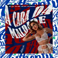 A Cara da Maldade (feat. MC MN, Mc BF & Mc Pbó) - Single by DJ MAZAKI album reviews, ratings, credits