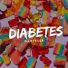 Diabetes - Single album lyrics, reviews, download