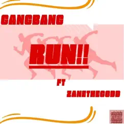 Run (feat. G******g) - Single by ZaneTheGodd album reviews, ratings, credits