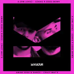 Crazy Maf'k - Single by Amine Edge & DANCE album reviews, ratings, credits