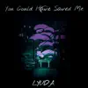 You Could Have Saved Me - Single album lyrics, reviews, download
