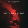 Moth To a Flame - Single album lyrics, reviews, download