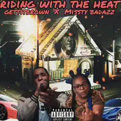 Riding With the Heat (feat. GettitBrown) - Single by Missty BadAzz album reviews, ratings, credits