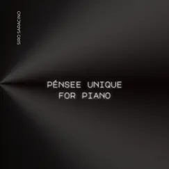 Pensée Unique for Piano - Single by Siro Saracino album reviews, ratings, credits