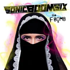 The F-Bomb by Sonic Boom Six album reviews, ratings, credits