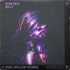 Walls - Single by Atom Swag album reviews, ratings, credits