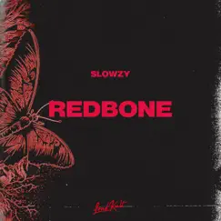 Redbone - Single by Slowzy album reviews, ratings, credits