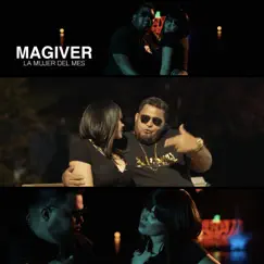 La Mujer Del Mes (feat. Magiver) Song Lyrics