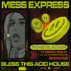 Bless This Acid House - Single album lyrics, reviews, download