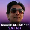 Khukula Ghunde Yar - EP album lyrics, reviews, download