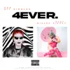 4ever (feat. Misses Sick07) - Single album lyrics, reviews, download