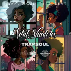 TRAPSOUL (feat. prodbyatau & DJ SHADOWFACE) - Single by VITALSHADOWSBEATS album reviews, ratings, credits