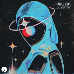 Lose Control - Single by James Hype album reviews, ratings, credits
