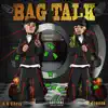 Bag Talk - Single album lyrics, reviews, download