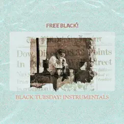 Black Tuesday! (Instrumentals) by Free Black!, Floco Torres & hr3 album reviews, ratings, credits
