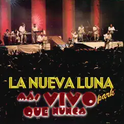 Más Vivo Que Nunca (En Vivo) by La Nueva Luna album reviews, ratings, credits
