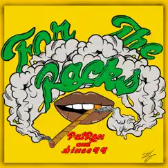 For the Racks - Single by Pat Ron & Since99 album reviews, ratings, credits
