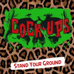 Stand Your Ground by Cock-Ups album reviews, ratings, credits