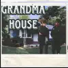 Grandma House (feat. Saylor Rigsby) - Single album lyrics, reviews, download