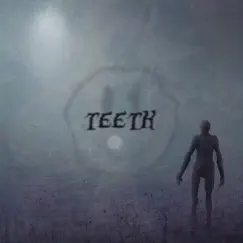 Teeth Song Lyrics