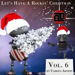 Lets Have a Rockin Christmas, Vol. 6 by Various Artists album reviews, ratings, credits