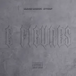 6 Figures - Single by Blade Brown & K-Trap album reviews, ratings, credits