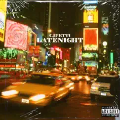 Latenight - Single by CJFETTI album reviews, ratings, credits