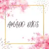 Amado Dios - EP album lyrics, reviews, download