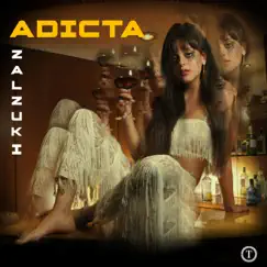 Adicta - Single by Zalzuki album reviews, ratings, credits