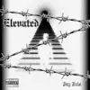 Elevated - Single album lyrics, reviews, download