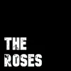 The Roses album lyrics, reviews, download