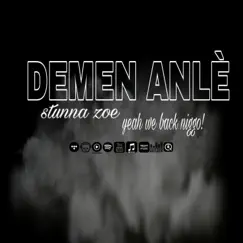 Demen Anlè - Single by Stunna Zoe album reviews, ratings, credits