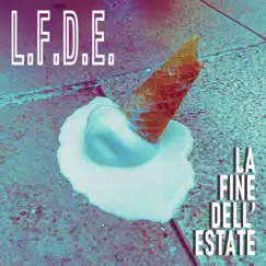 L.F.D.E. (La Fine Dell'Estate) - Single by Revival album reviews, ratings, credits