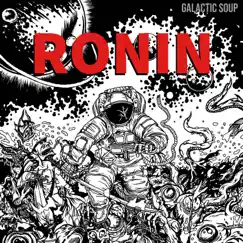 Ronin by Galactic Soup album reviews, ratings, credits