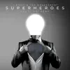 Superheroes (feat. Kafeeno & DJ Skandalous) - Single album lyrics, reviews, download