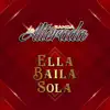 Ella Baila Sola - Single album lyrics, reviews, download