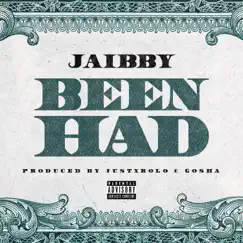 Been Had - Single by JaiBby album reviews, ratings, credits
