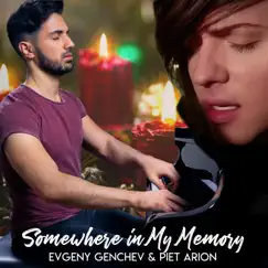 Somewhere in My Memory (Christmas Edit) [Christmas Edit] - Single by Evgeny Genchev & Piet Arion album reviews, ratings, credits