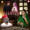 Fashion Thaki - Single album lyrics, reviews, download