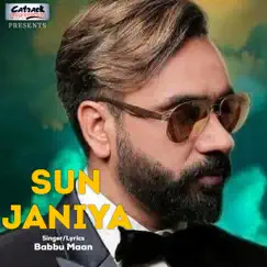 Sun Janiya - Single by Babbu Maan album reviews, ratings, credits