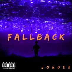 FallBack - Single by Jordee album reviews, ratings, credits