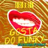 Gosta do funky - Single album lyrics, reviews, download