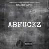Abfuckz (feat. KAÏKO & RACAILLE GANG) - Single album lyrics, reviews, download