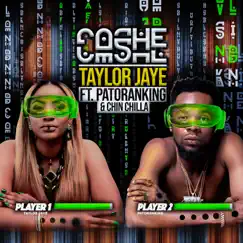 Cashe (feat. Patoranking & Chin Chilla) - Single by Taylor Jaye album reviews, ratings, credits