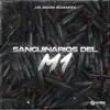 Sanguinarios del M1 (En Vivo) - Single album lyrics, reviews, download