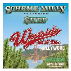 Westside 'til I Die (feat. Scheme Mily) - Single by $hep album reviews, ratings, credits